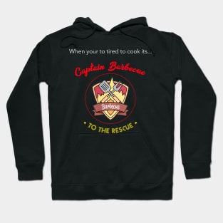 Captain Barbecue to the rescue Hoodie